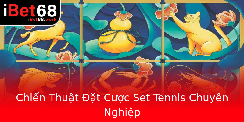 Chiến Thuật Đặt Cược Set Tennis Chuyên Nghiệp Chiến Thuật Đặt Cược Set Tennis Chuyên Nghiệp