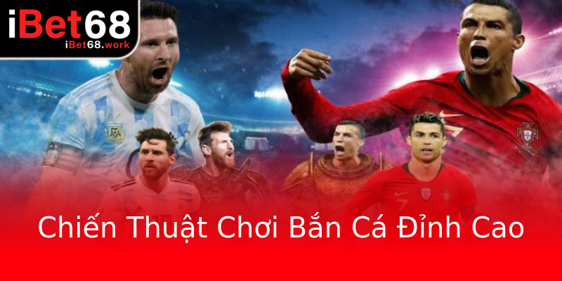Chiến Thuật Chơi Bắn Cá Đỉnh Cao Chiến Thuật Chơi Bắn Cá Đỉnh Cao