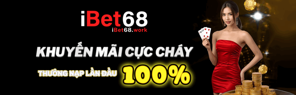 iBet68 - Cập Nhật Link Mới Nhất | Đăng Ký Ngay Nhận 688K! 1 Ibet68 Banner