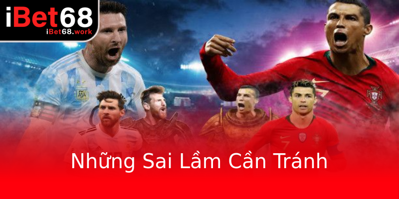Những Sai Lầm Cần Tránh Những Sai Lầm Cần Tránh