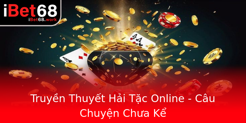 Truyền Thuyết Hải Tặc Online - Câu Chuyện Chưa Kể Truyền Thuyết Hải Tặc Online - Câu Chuyện Chưa Kể